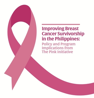 Improving Breast Cancer Survivorship in the Philippines: Policy and Program Implications from The Pink Initiative