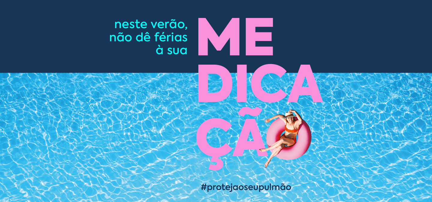 “Neste verão, não dê férias à sua medicação”